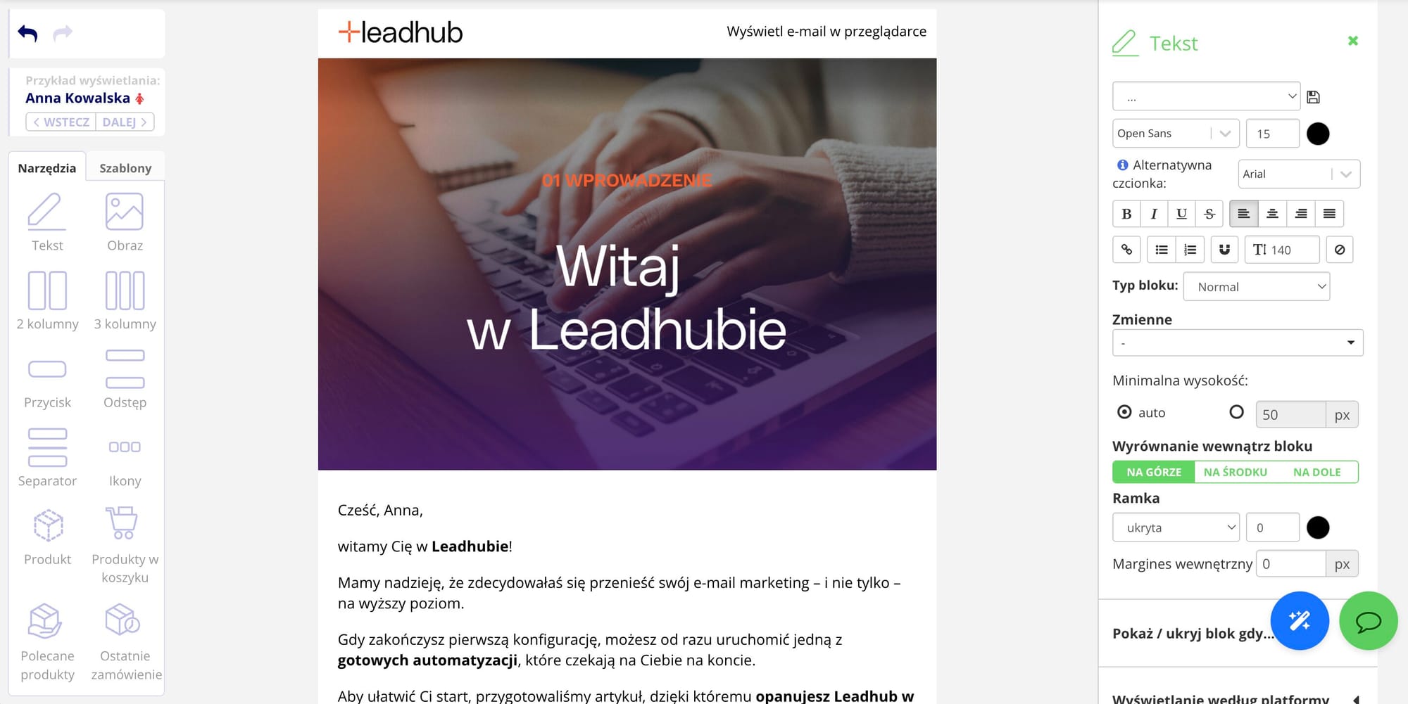 Przygotuj treść e-maila w intuicyjnym Edytor typu drag & drop.