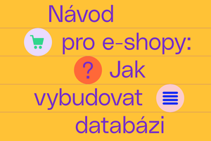 Jak vybudovat kvalitní odběratelskou databázi