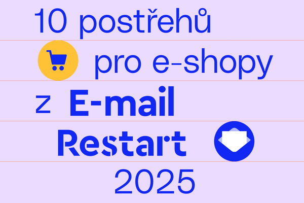 Jak mohou e-shopy restartovat svůj e-mail marketing