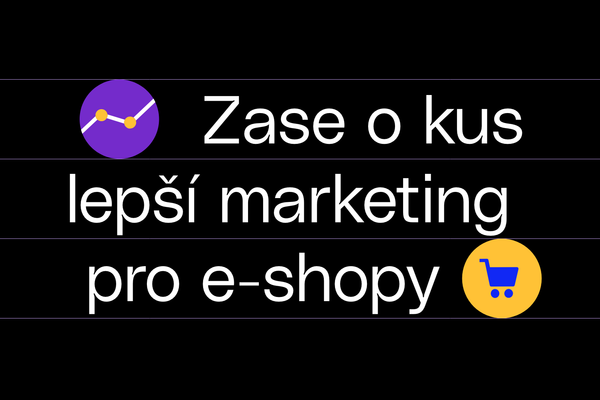 Novinky, které posunou váš marketing