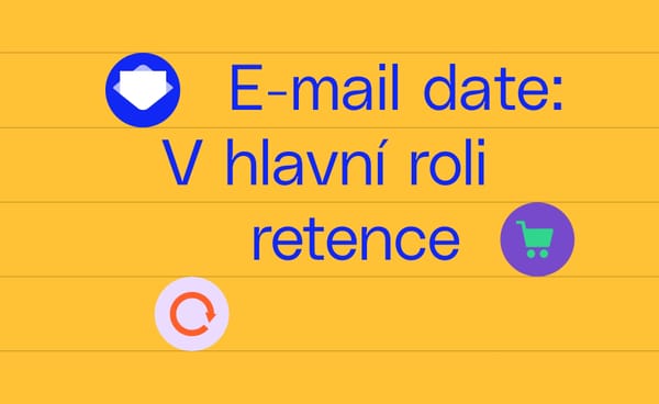 E-mail date: V hlavní roli retence