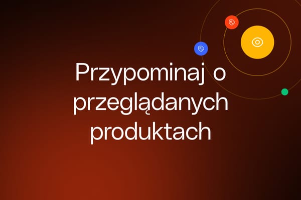 Przypominaj o przeglądanych produktach i kategoriach