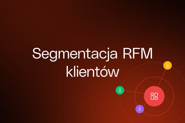 Segmentacja RFM klientów e-sklepu i jak wykorzystać ją w praktyce